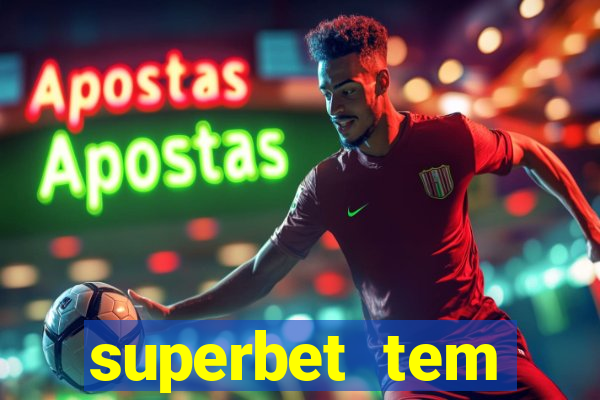 superbet tem pagamento antecipado